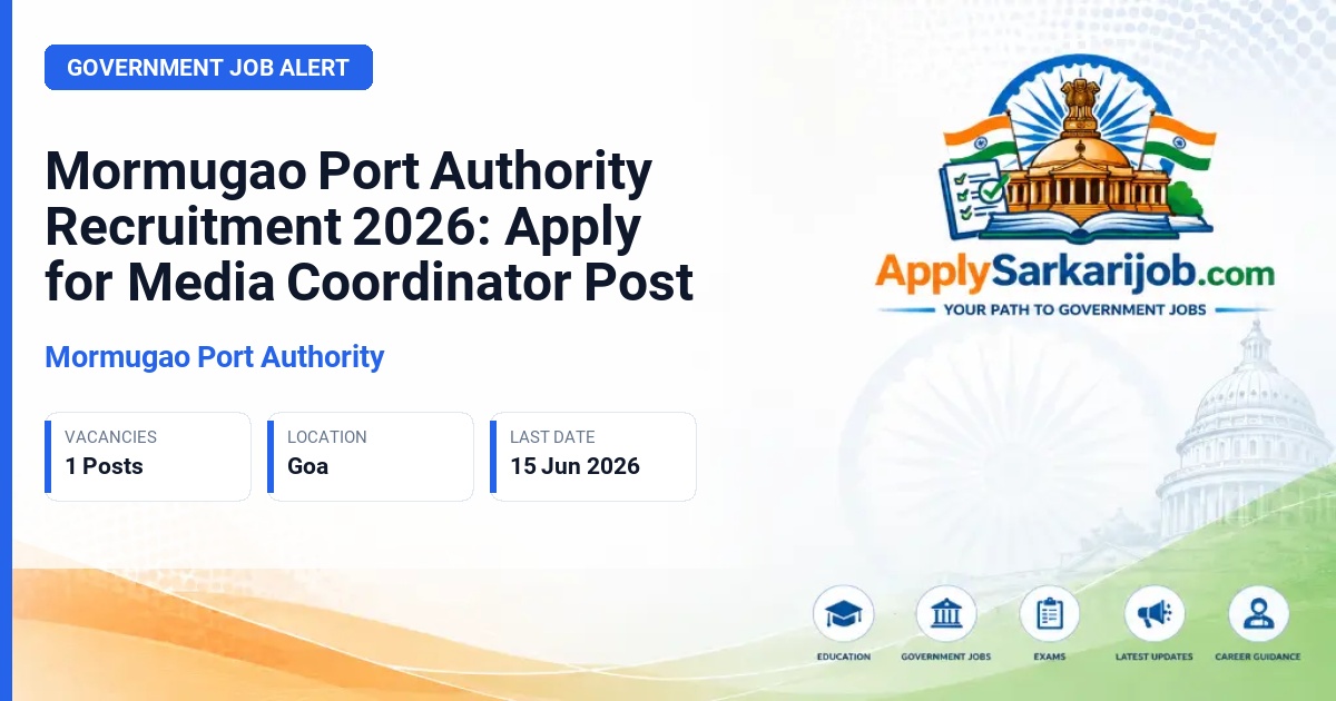 Mormugao Port Authority - Media Coordinator Official Notification Poster & Schedule