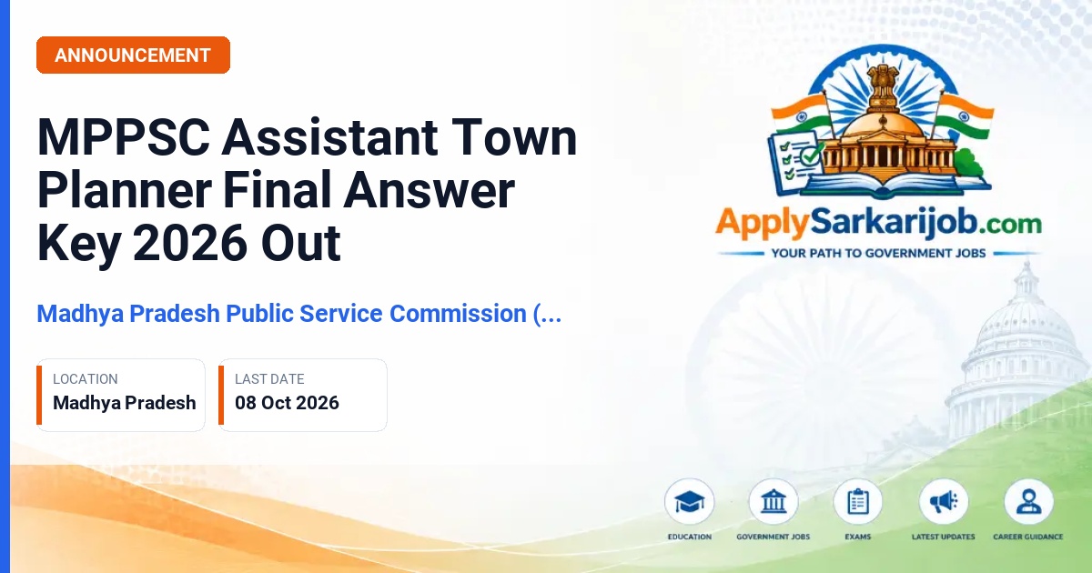 Madhya Pradesh Public Service Commission (MPPSC) - Assistant Town Planner Exam 2026 Official Notification Poster & Schedule