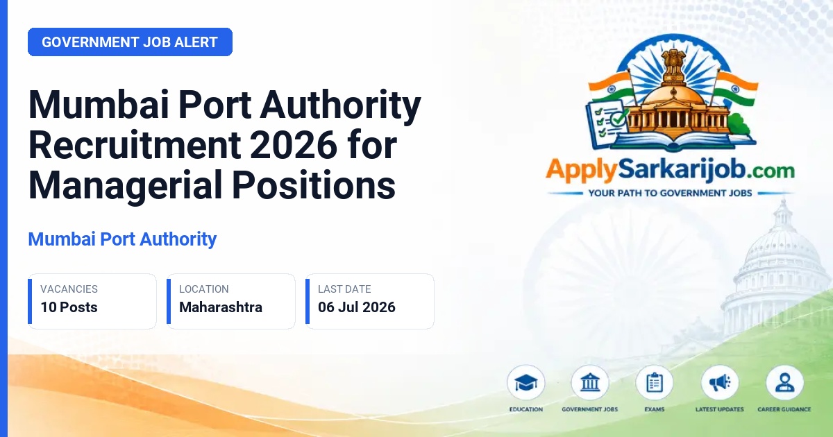Mumbai Port Authority - Managerial Positions Official Notification Poster & Schedule