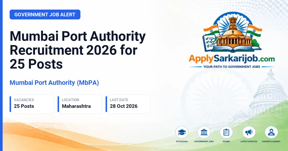 Mumbai Port Authority (MbPA) - Assistant Executive Engineer (Civil), Executive Engineer (Civil), Dy. Materials Manager, Executive Engineer (Telecom/Electronics), Accounts Officer Gr. I, Assistant Traffic Manager Gr. I, Assistant Estate Manager Gr. I, Assistant Security Officer Official Notification Poster & Schedule