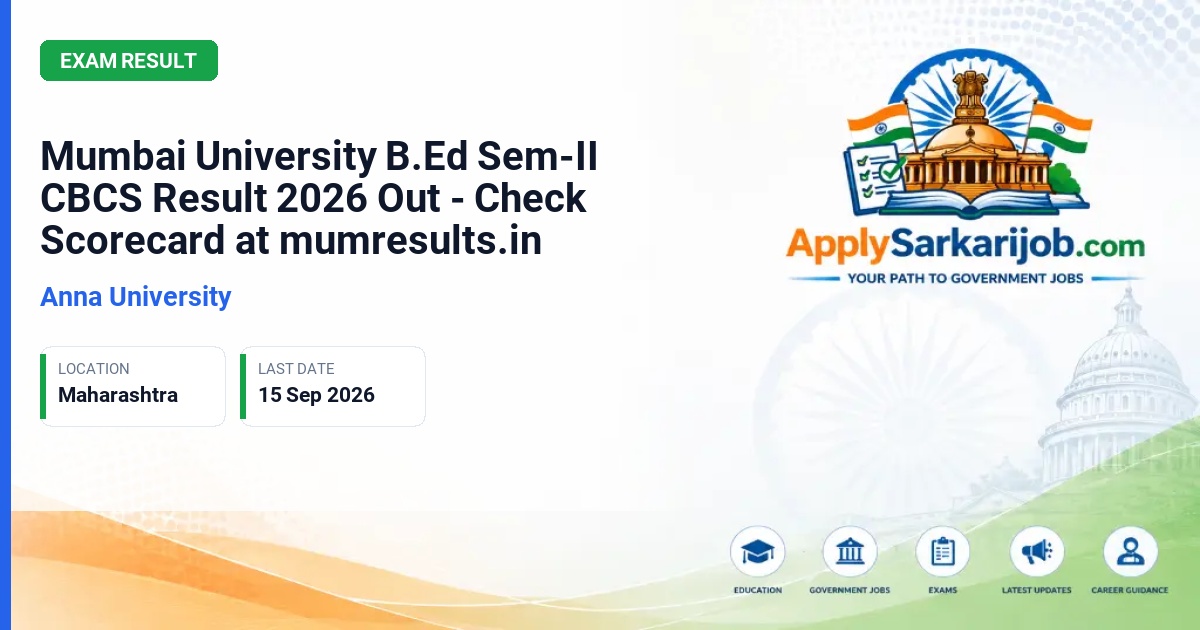 Anna University - B.Ed. (Sem-II) (CBCS) (Two Year Course) Official Notification Poster & Schedule