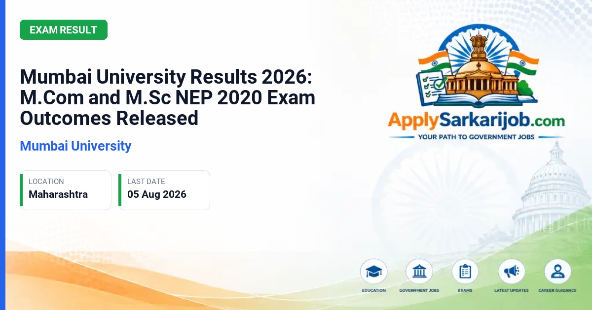 Mumbai University - Mumbai University Results 2026: M.Com and M.Sc NEP 2020 Exam Outcomes Released Official Notification Poster & Schedule