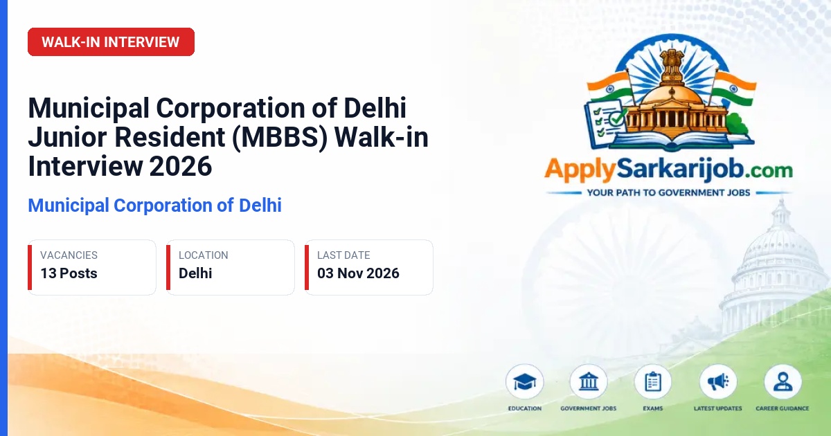 Municipal Corporation of Delhi - Junior Resident (MBBS) Official Notification Poster & Schedule