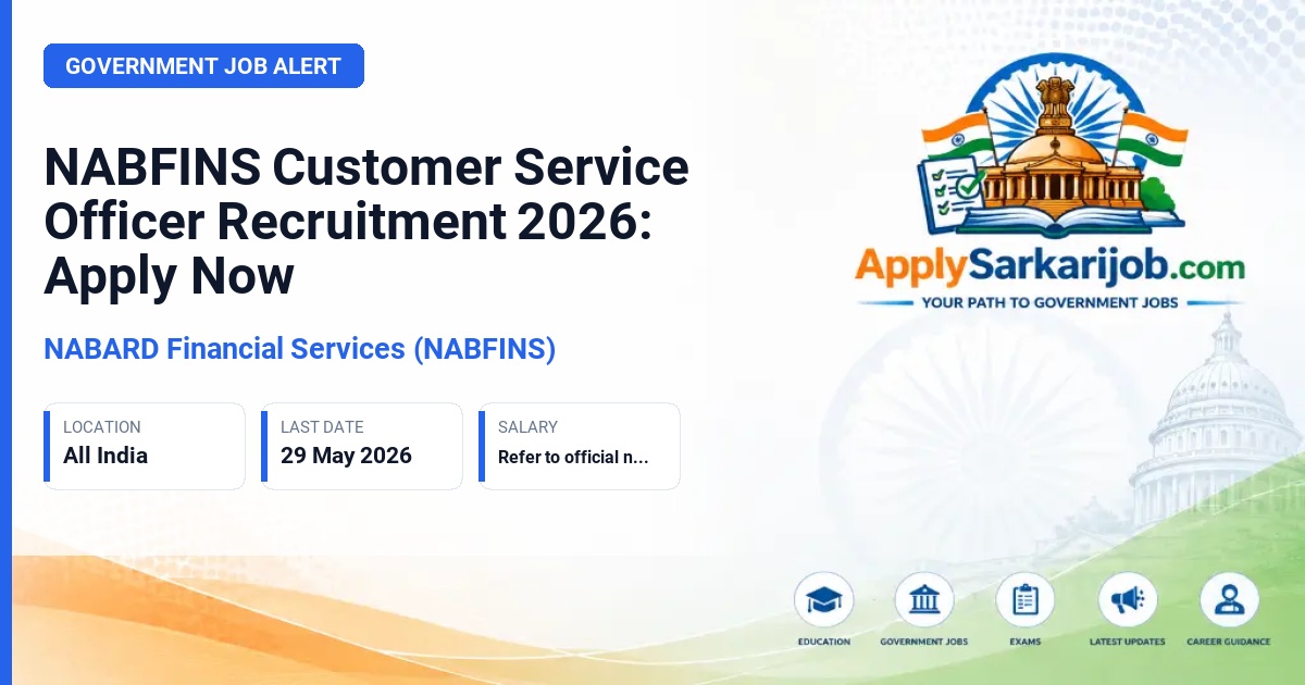 NABARD Financial Services (NABFINS) - Customer Service Officer (Field Officer) Official Notification Poster & Schedule