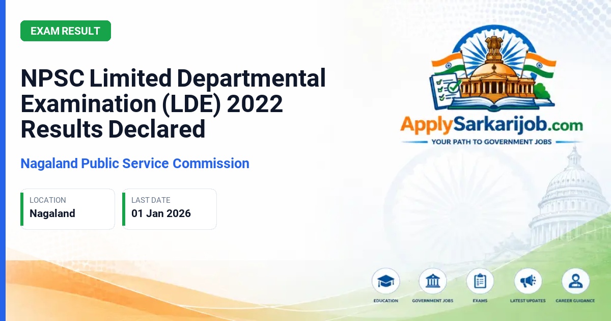 Nagaland Public Service Commission - Limited Departmental Examination (LDE) Post Official Notification Poster & Schedule