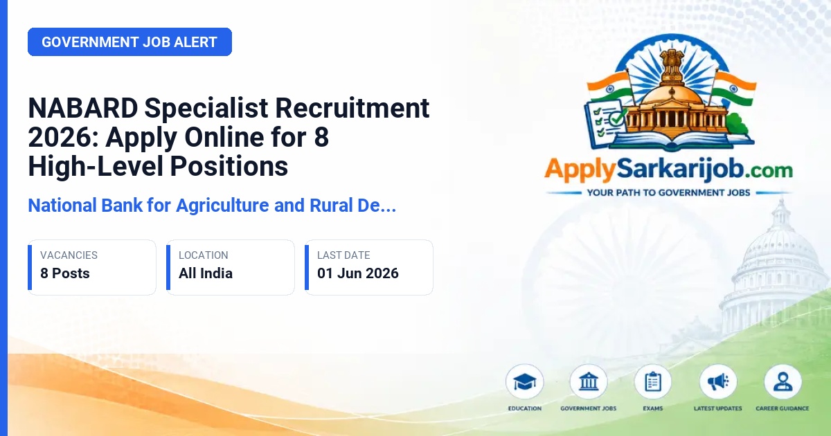 National Bank for Agriculture and Rural Development (NABARD) - Specialist (Finance, IT, HR, Strategy, Risk Management) Official Notification Poster & Schedule