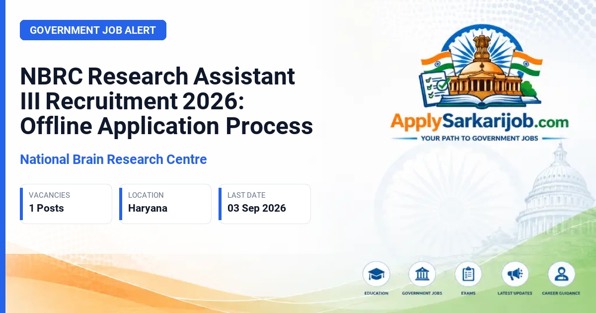 National Brain Research Centre - Research Assistant III Official Notification Poster & Schedule