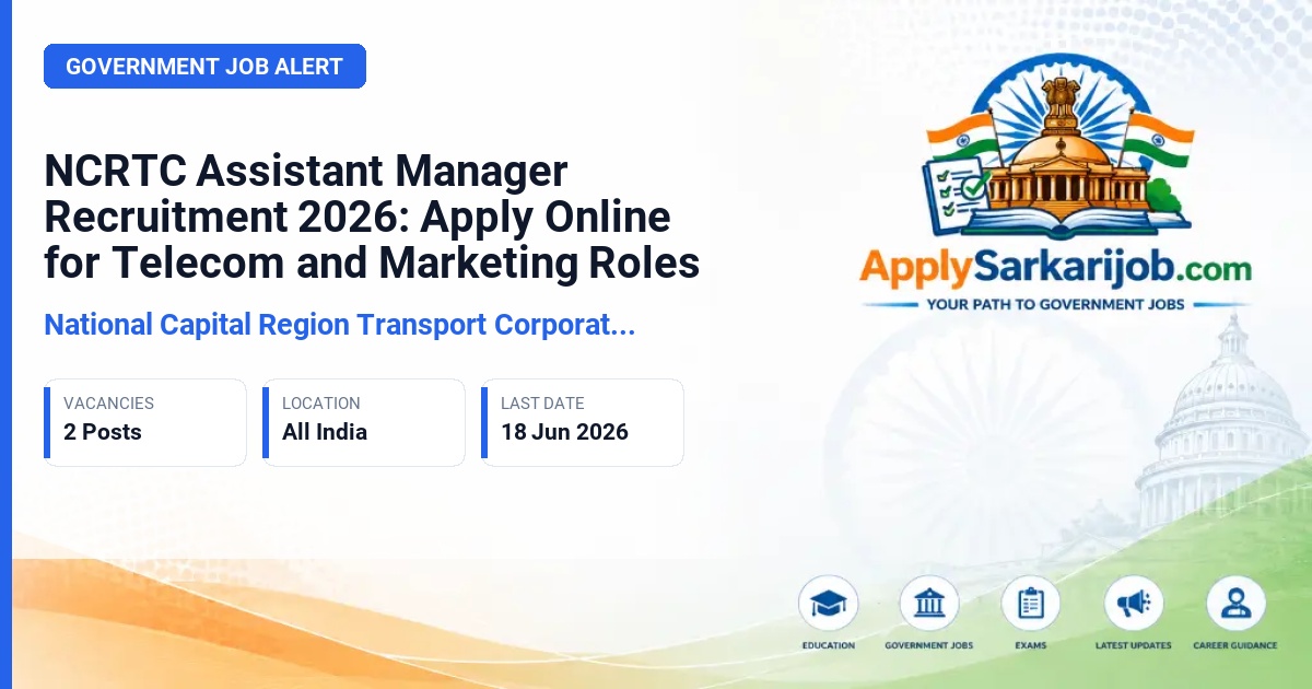 National Capital Region Transport Corporation (NCRTC) - Assistant Manager (Telecom, Marketing & Communications) Official Notification Poster & Schedule