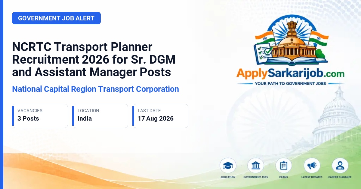 National Capital Region Transport Corporation - Sr. Deputy General Manager / Assistant Manager (Transport Planner) Official Notification Poster & Schedule