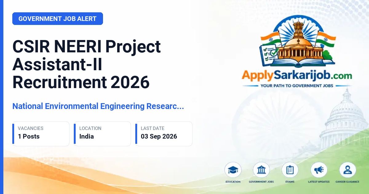 National Environmental Engineering Research Institute - Project Assistant-II Official Notification Poster & Schedule