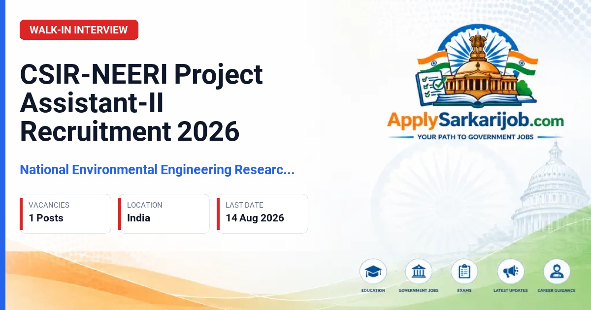 National Environmental Engineering Research Institute - Project Assistant-II Official Notification Poster & Schedule