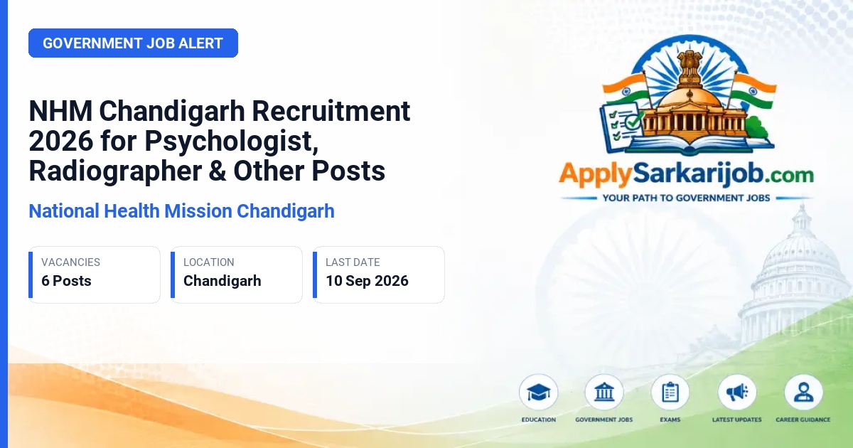 National Health Mission Chandigarh - Psychologist, Radiographer, Early Interventionist-cum-Special Educator Official Notification Poster & Schedule