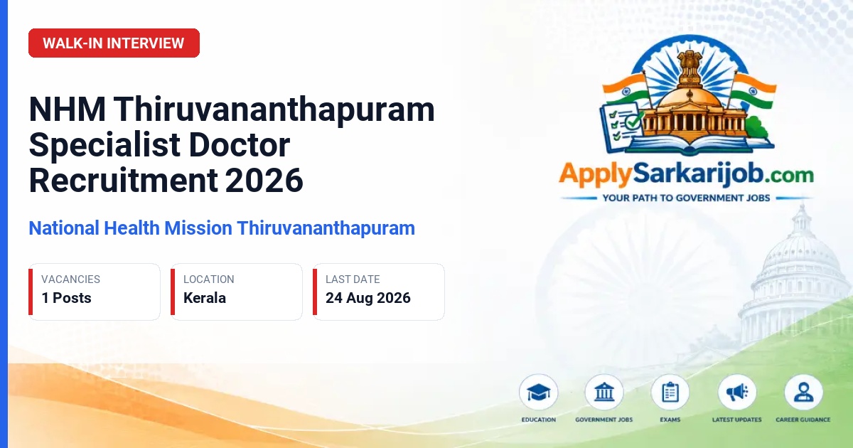 National Health Mission Thiruvananthapuram - Specialist Doctor (Paediatrics) Official Notification Poster & Schedule