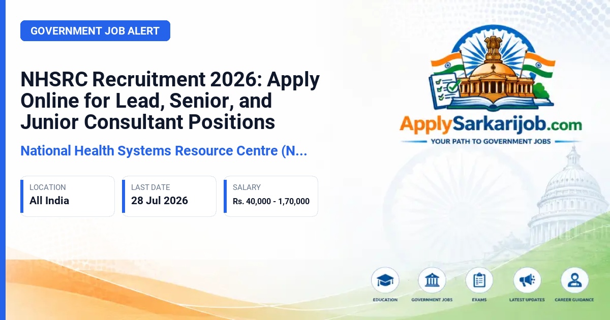 National Health Systems Resource Centre (NHSRC) - Lead Consultant, Senior Consultant, Junior Consultant, Finance Analyst Official Notification Poster & Schedule