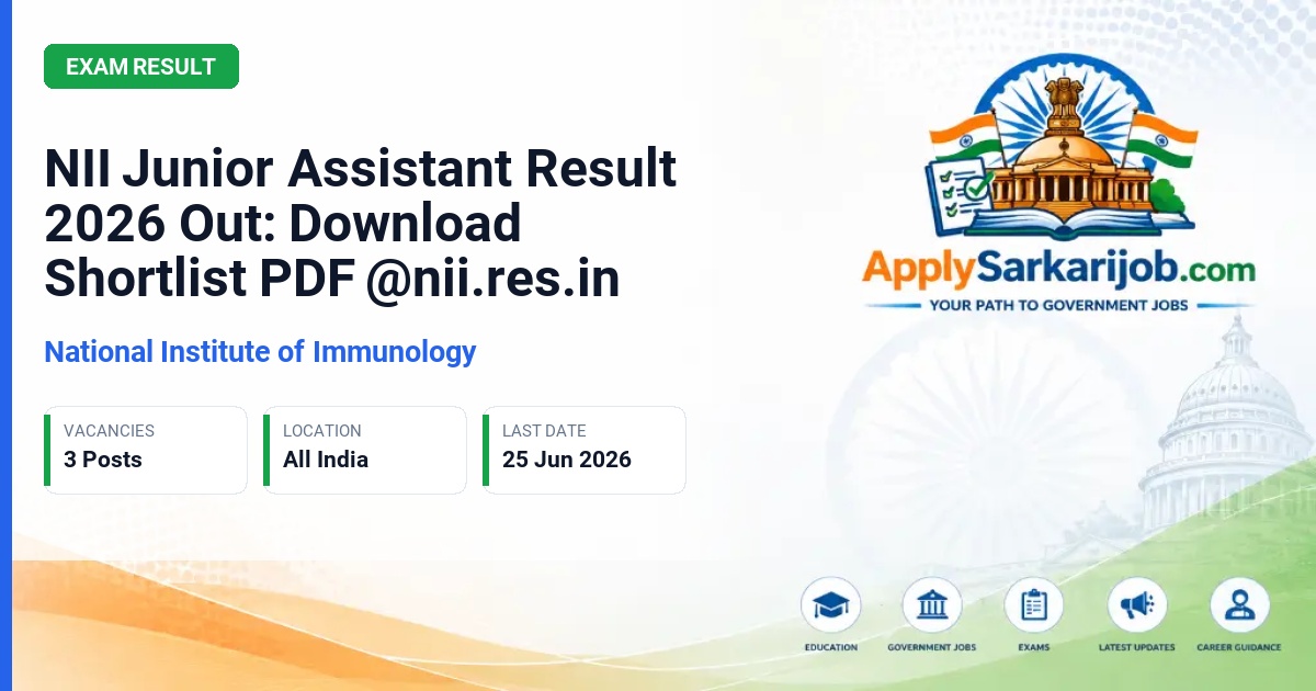 National Institute of Immunology - Junior Assistant-I Official Notification Poster & Schedule
