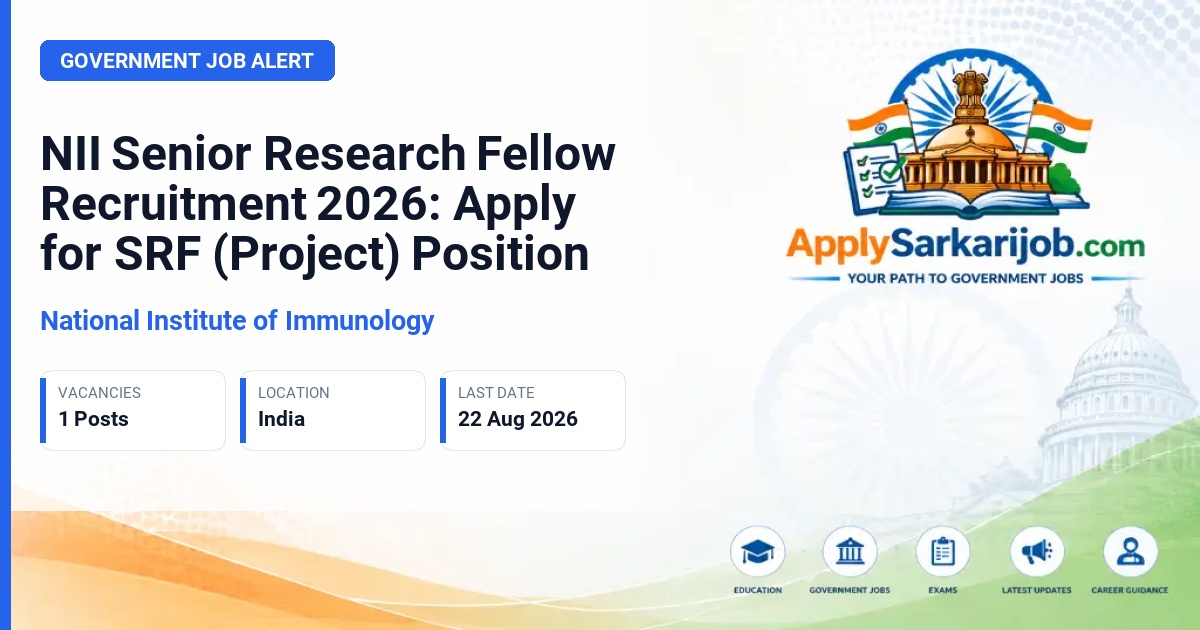 National Institute of Immunology - Senior Research Fellow (Project) Official Notification Poster & Schedule