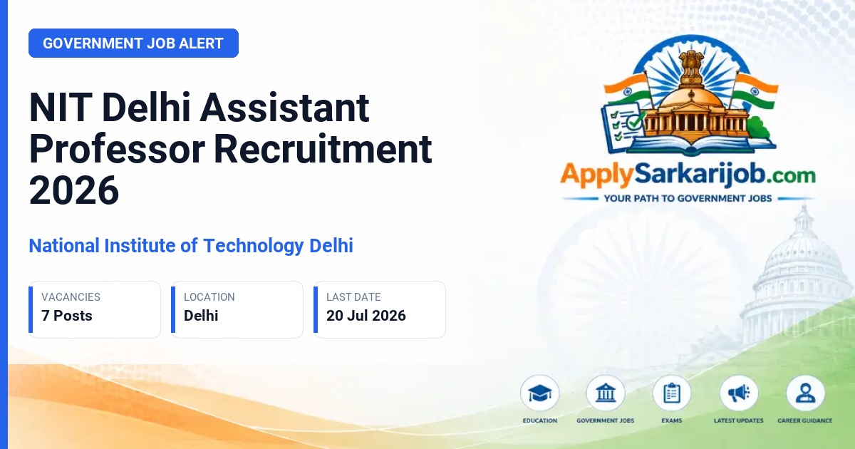 National Institute of Technology Delhi - Assistant Professor Official Notification Poster & Schedule