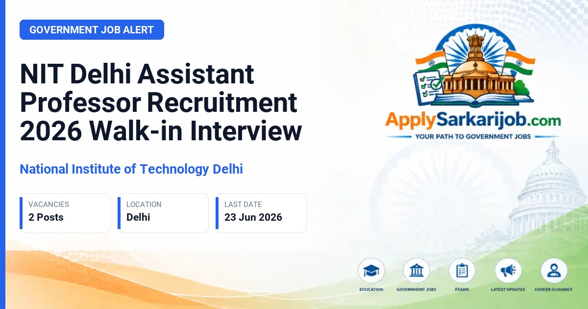 National Institute of Technology Delhi - Assistant Professor Official Notification Poster & Schedule