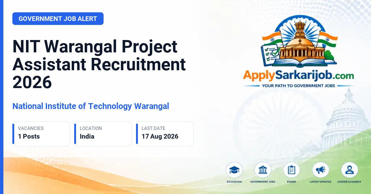 National Institute of Technology Warangal - Project Assistant Official Notification Poster & Schedule