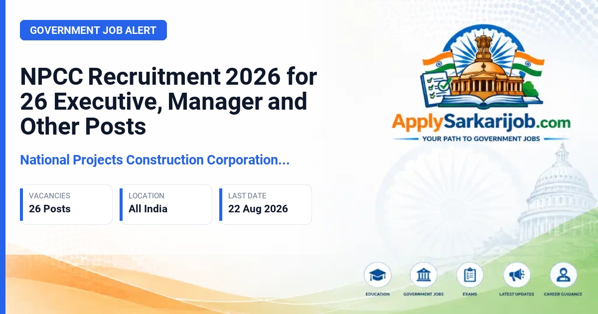 National Projects Construction Corporation Limited - Executive Director, Joint General Manager, Manager, Deputy Manager Official Notification Poster & Schedule
