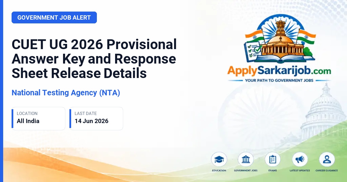 National Testing Agency (NTA) - CUET UG 2026 Provisional Answer Key and Response Sheet Release Details Official Notification Poster & Schedule