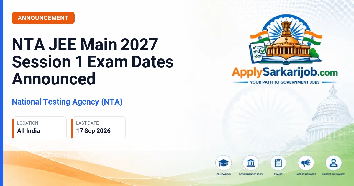 National Testing Agency (NTA) - JEE Main 2027 Session 1 Exam Dates Official Notification Poster & Schedule
