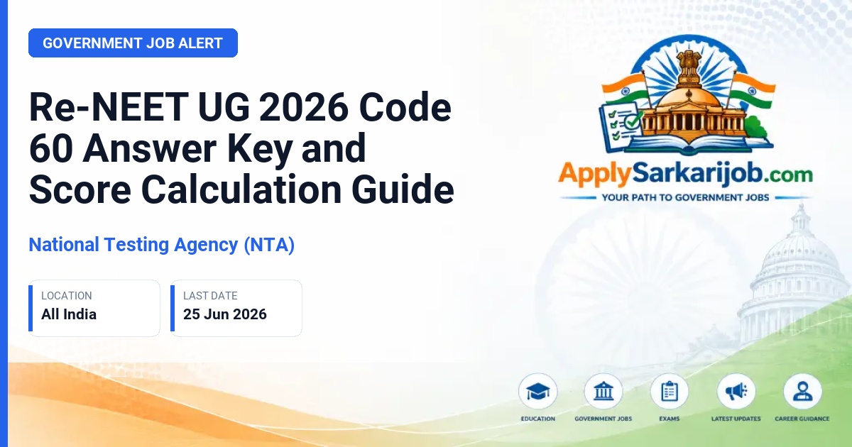 National Testing Agency (NTA) - Re-NEET UG 2026 Code 60 Answer Key and Score Calculation Guide Official Notification Poster & Schedule