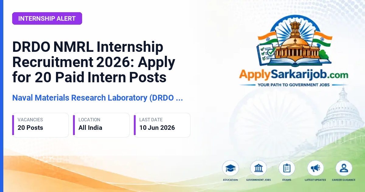 Naval Materials Research Laboratory (DRDO NMRL) - Paid Internship Official Notification Poster & Schedule