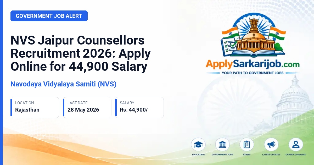 Navodaya Vidyalaya Samiti (NVS) - Counsellors Official Notification Poster & Schedule