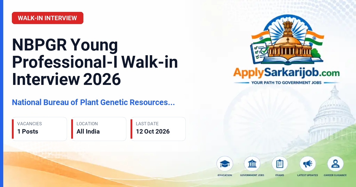National Bureau of Plant Genetic Resources (NBPGR) - Young Professional-I Official Notification Poster & Schedule