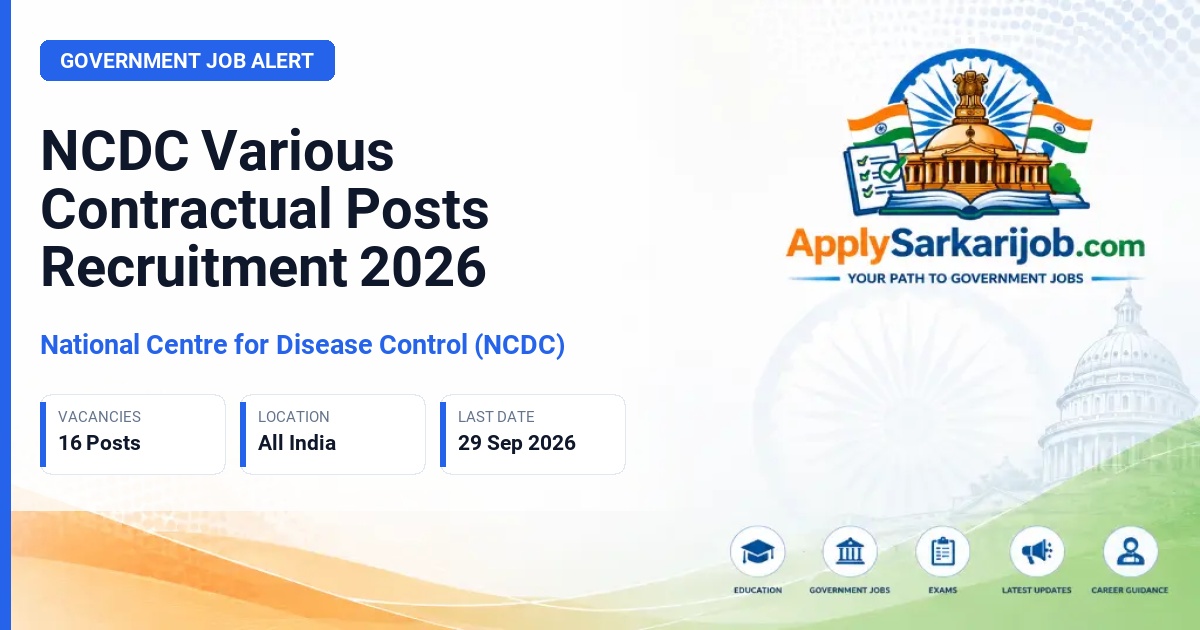 National Centre for Disease Control (NCDC) - Various Contractual Posts Official Notification Poster & Schedule