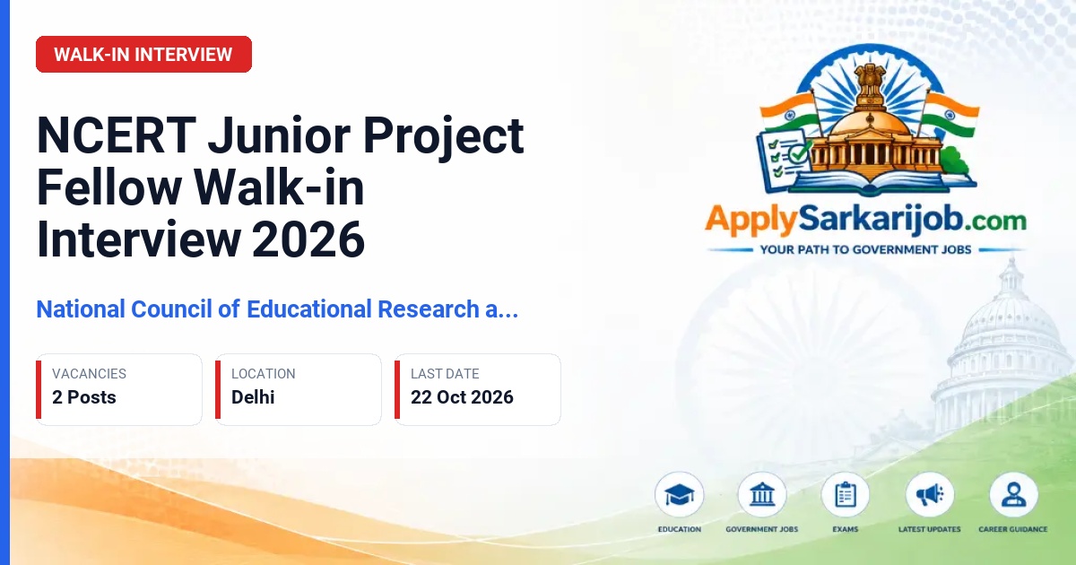 National Council of Educational Research and Training (NCERT) - Junior Project Fellow Official Notification Poster & Schedule