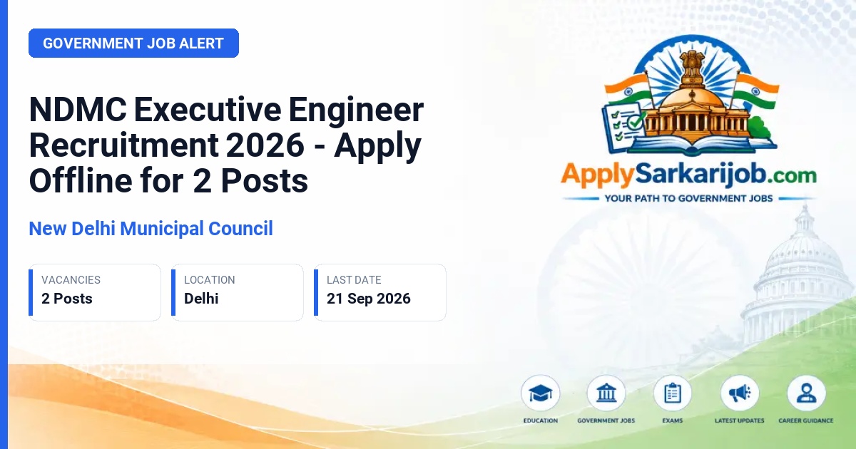 New Delhi Municipal Council - Executive Engineer (Civil) Official Notification Poster & Schedule