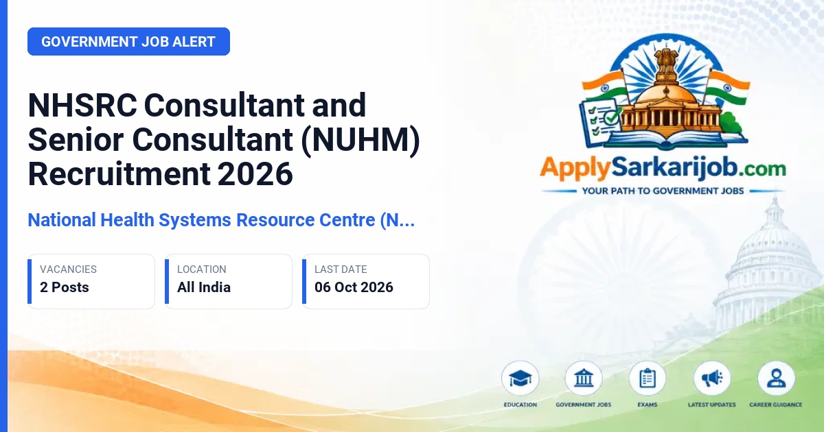 National Health Systems Resource Centre (NHSRC) - Consultant / Senior Consultant (NUHM) Official Notification Poster & Schedule