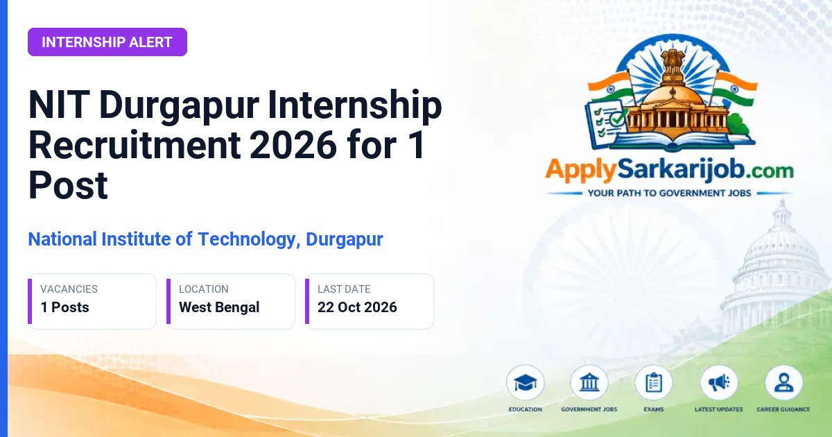 National Institute of Technology, Durgapur - Internship Official Notification Poster & Schedule