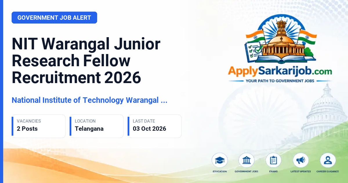 National Institute of Technology Warangal (NIT Warangal) - Junior Research Fellow (JRF) Official Notification Poster & Schedule