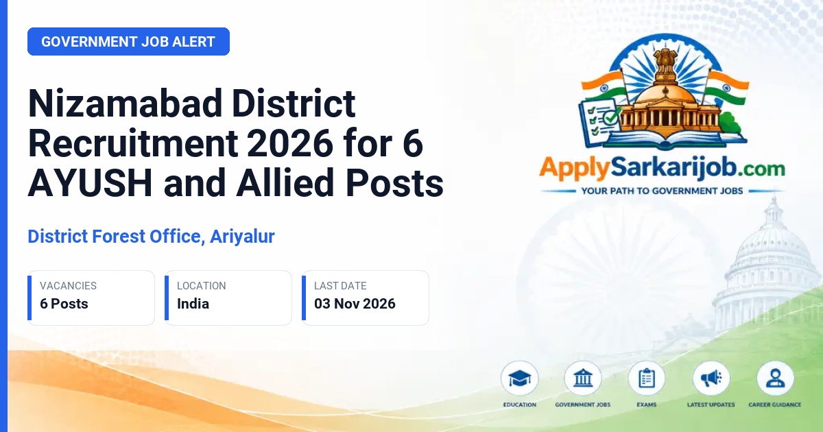 District Forest Office, Ariyalur - AYUSH Doctor with PG Qualification, AYUSH Medical Officer, Dietician, Psychosocial Counselor, Yoga Professional Official Notification Poster & Schedule