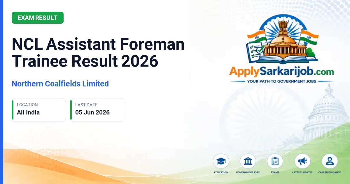 Northern Coalfields Limited - Assistant Foreman Trainee Official Notification Poster & Schedule