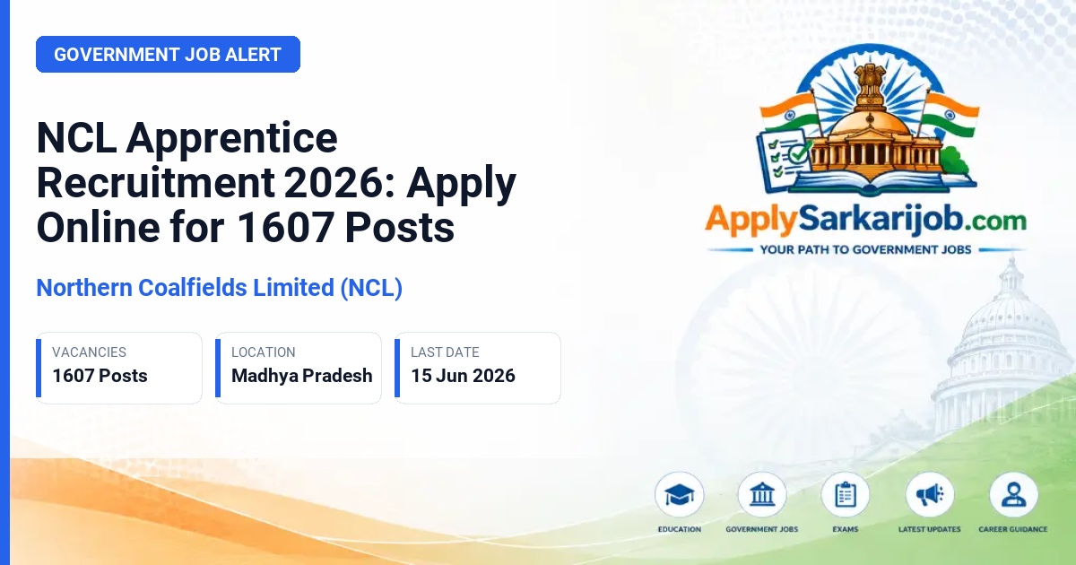 Northern Coalfields Limited (NCL) - Graduate, Diploma, Trade and Paramedical Apprentice Official Notification Poster & Schedule