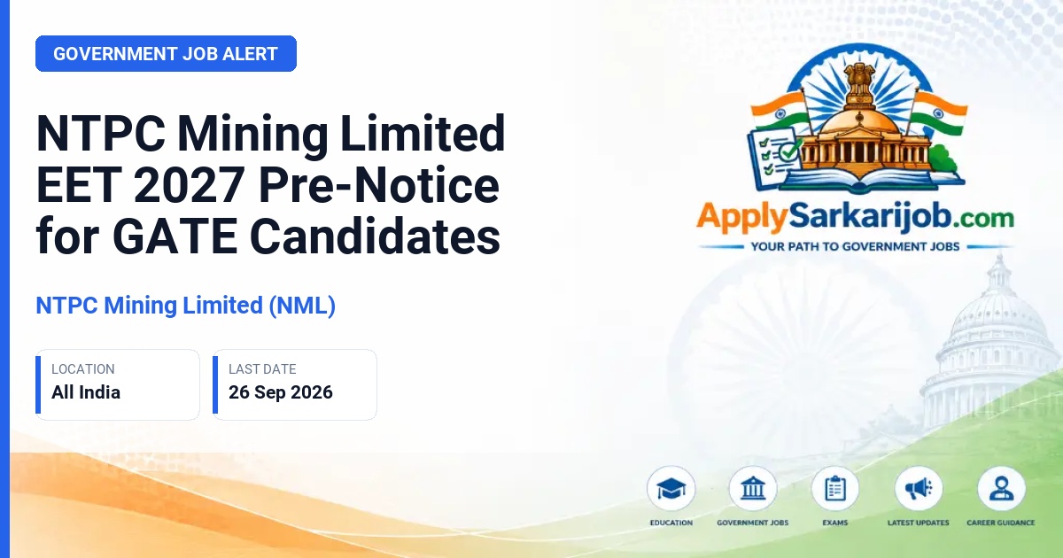 NTPC Mining Limited (NML) - Engineering Executive Trainee (EET)-2027 Official Notification Poster & Schedule