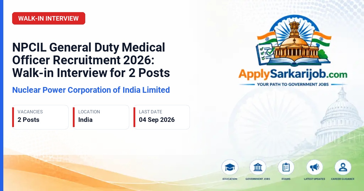 Nuclear Power Corporation of India Limited - General Duty Medical Officer (GDMO) Official Notification Poster & Schedule