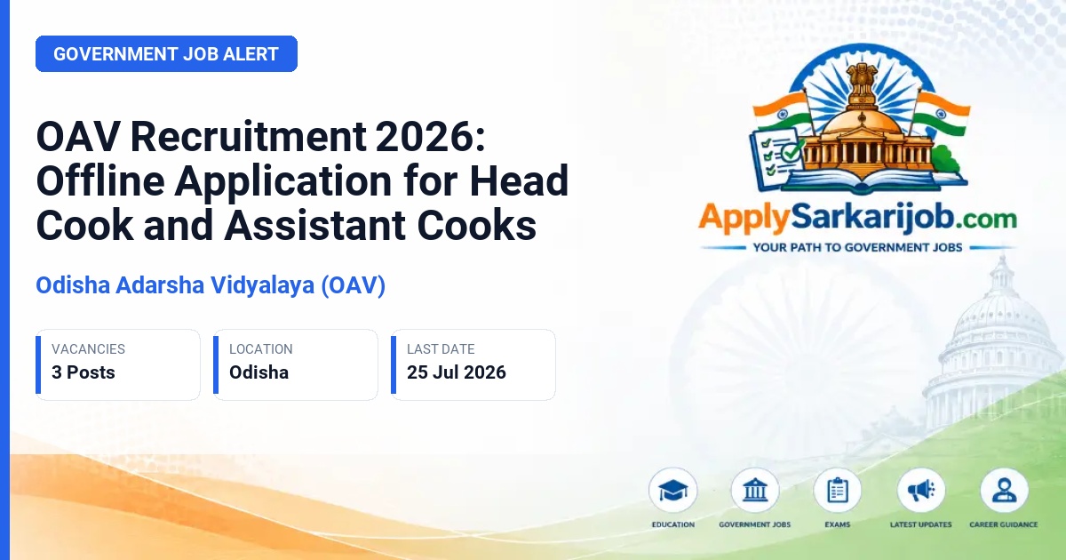 Odisha Adarsha Vidyalaya (OAV) - Head Cook and Assistant Cooks Official Notification Poster & Schedule