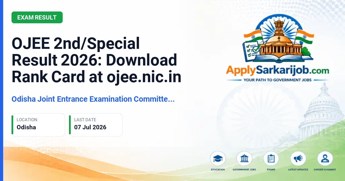 Odisha Joint Entrance Examination Committee (OJEEB) - OJEE 2nd/Special Result 2026: Download Rank Card at ojee.nic.in Official Notification Poster & Schedule