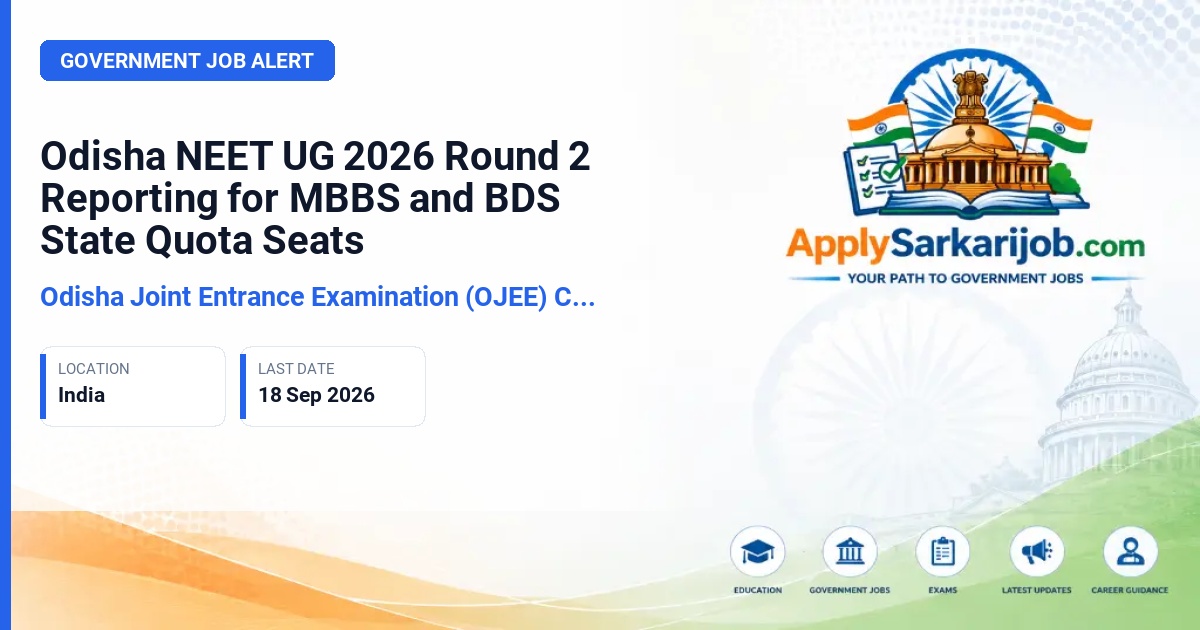 Odisha Joint Entrance Examination (OJEE) Committee - NEET UG Round 2 Reporting Official Notification Poster & Schedule