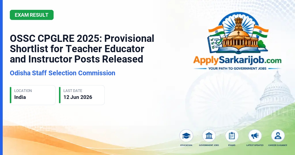 Odisha Staff Selection Commission (OSSC) - Teacher Educator and Instructor Official Notification Poster & Schedule