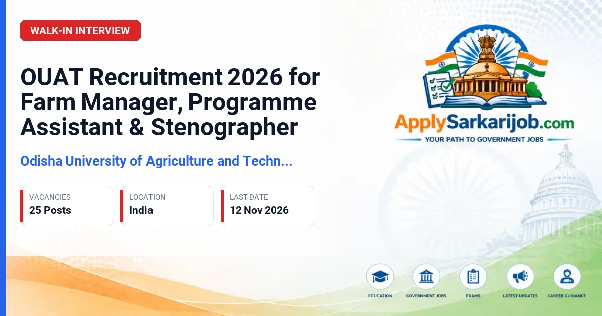 Odisha University of Agriculture and Technology - Farm Manager, Programme Assistant, and Stenographer Official Notification Poster & Schedule