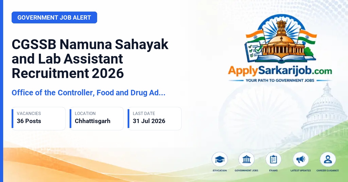 Office of the Controller, Food and Drug Administration (CFDA), Chhattisgarh - Namuna Sahayak, Lab Assistant (Aushadhi), Lab Assistant (Khadya) Official Notification Poster & Schedule