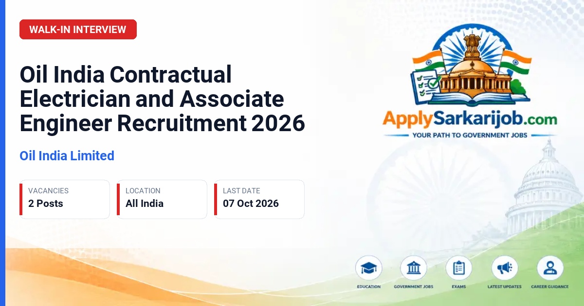 Oil India Limited - Contractual Electrician and Contractual Associate Engineer (Electrical) Official Notification Poster & Schedule