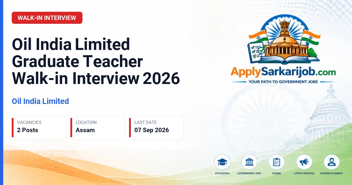 Oil India Limited - Graduate Teacher Official Notification Poster & Schedule