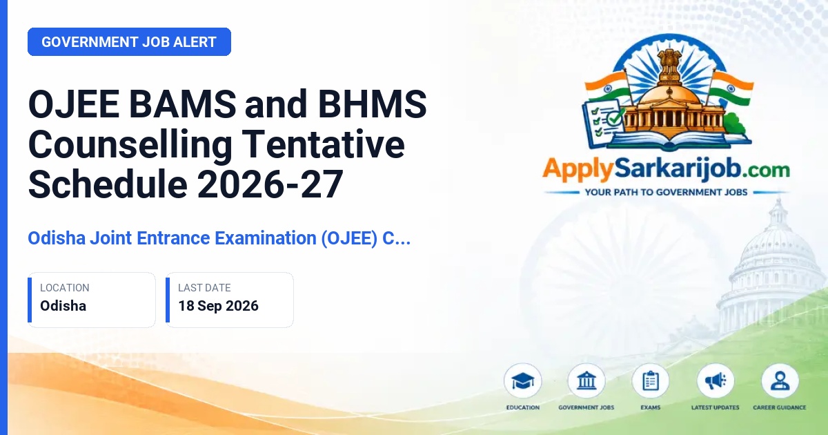 Odisha Joint Entrance Examination (OJEE) Committee - BAMS and BHMS Counselling Official Notification Poster & Schedule